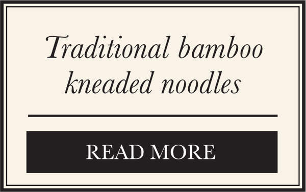 Traditional Bamboo Kneaded Noodles